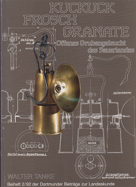 Offenes Grubengeleucht des Sauerlandes - Beiheft 2/92 der Dortmunder Beiträge zur Landeskunde - Kuckuck - Frosch - Granate