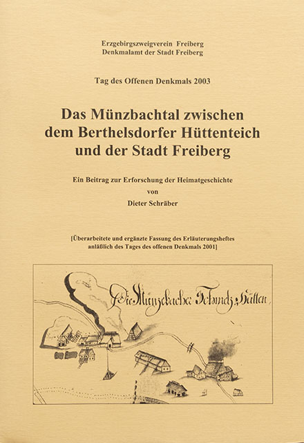 Das Münzbachtal zwischen dem Berthelsdorfer Hüttenteich und der Stadt Freiberg