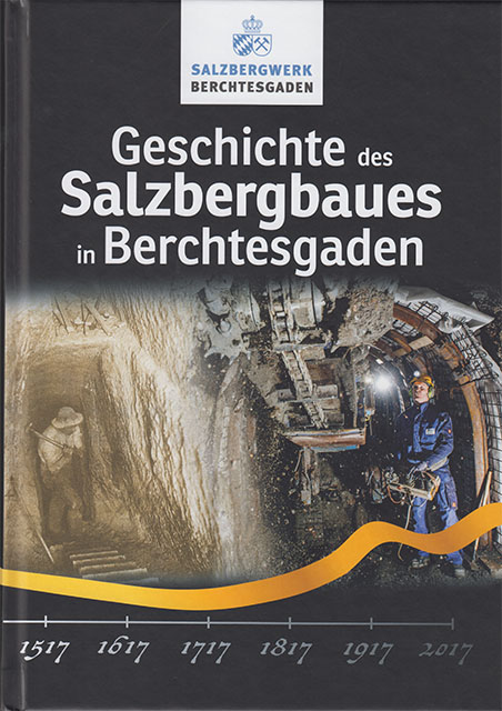 Geschichte des Salzbergbaues in Berchtesgaden - Salzbergwerk Berchtesgaden
