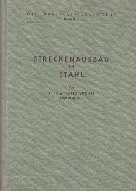 Streckenausbau in Stahl - Glückauf Betriebsbücher- Band 2