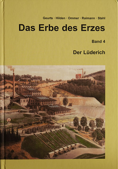 Das Erbe des Erzes Band 4 - Der Lüderich - Bergbau Buch Das Erbe des Erzes Band 4 - Der Lüderich - Bergbau Buch