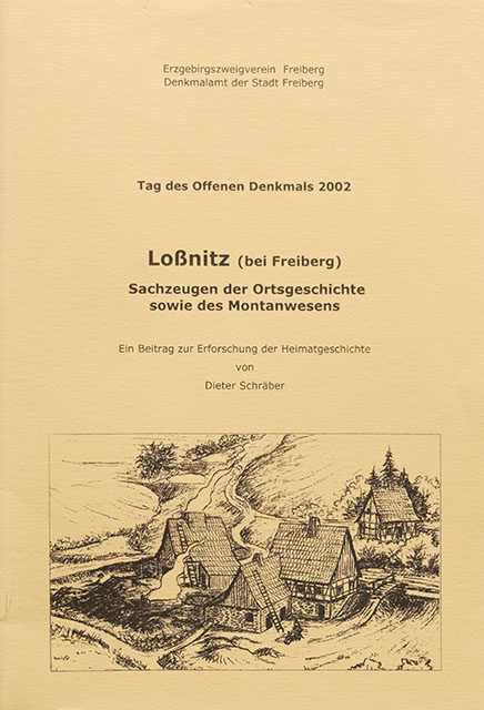 Loßnitz bei Freiberg - Sachzeugen der Ortsgeschichte sowie des Montanwesens