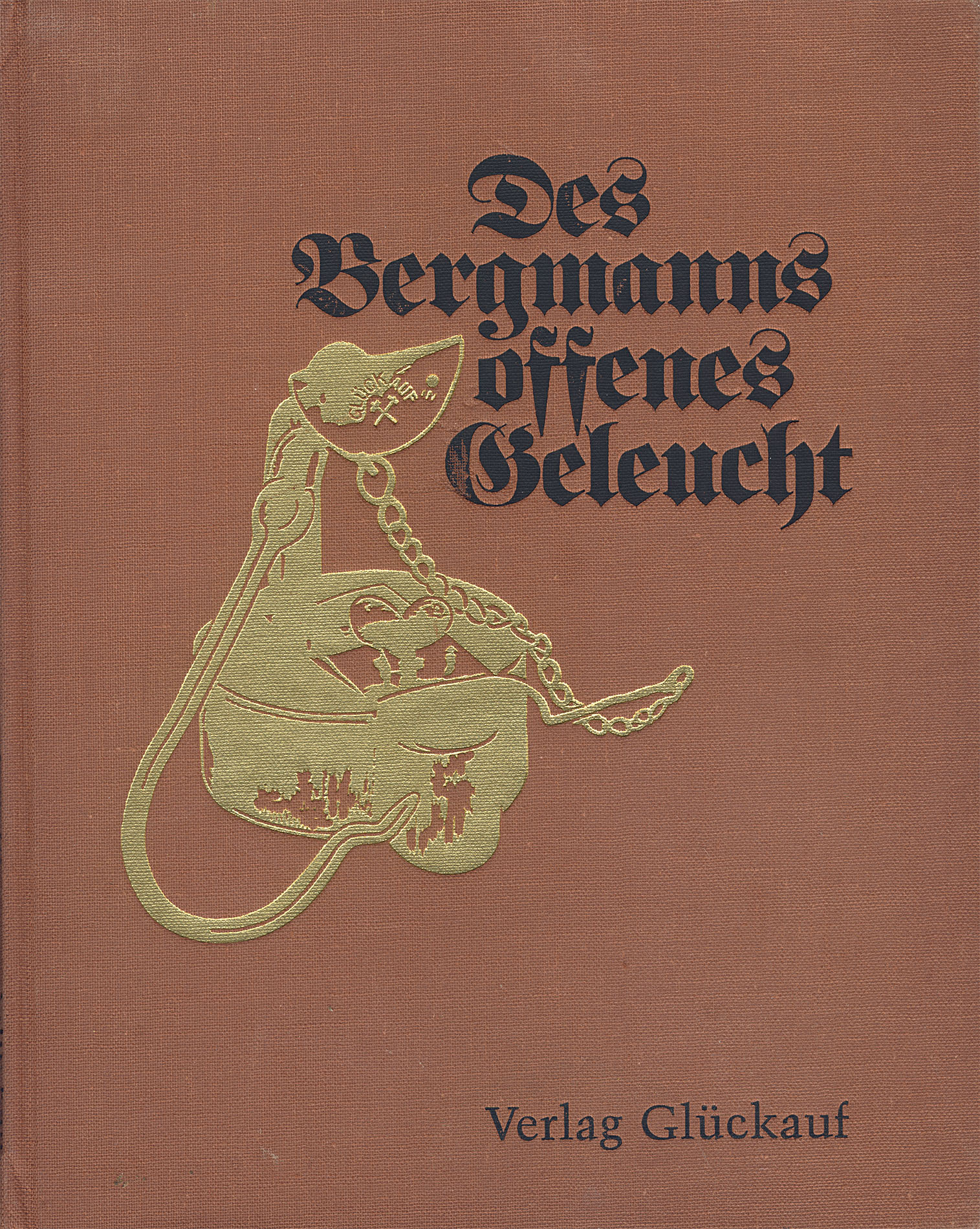 Des Bergmanns offenes Geleucht