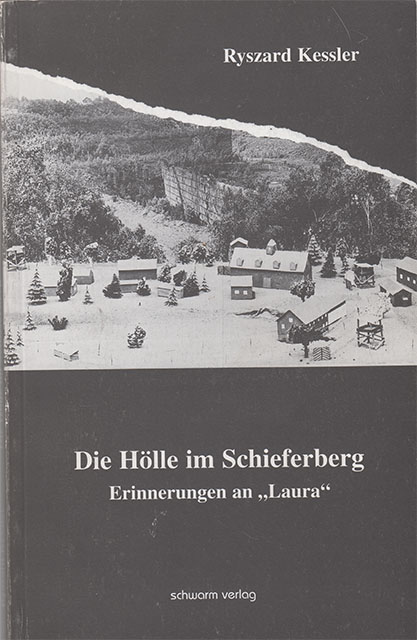 Die Hölle im Schieferberg - Erinnerung an "Laura"