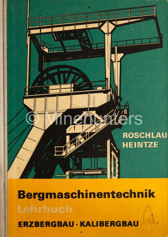 bergmaschinentechnik lehrbuch erzbergbau  kalibergbau