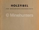 holzfibel fuer braunkohlenbergleute