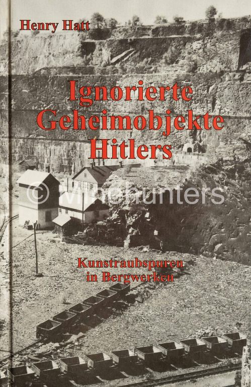 ignorierte geheimobjekte hitlers   kunstraubspuren in bergwerken