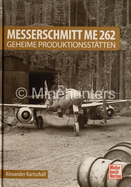 messerschmitt me   geheime produktionsstaetten