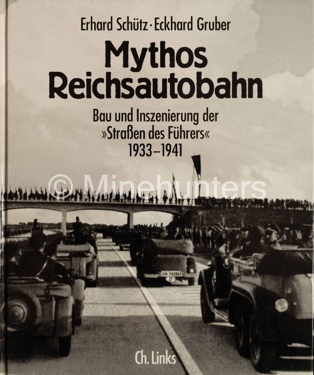mythos reichsautobahn   bau und inszenierung der strassen des fuehrers 1933 