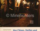 Von Flözen, Stollen und Schächten im Muttental